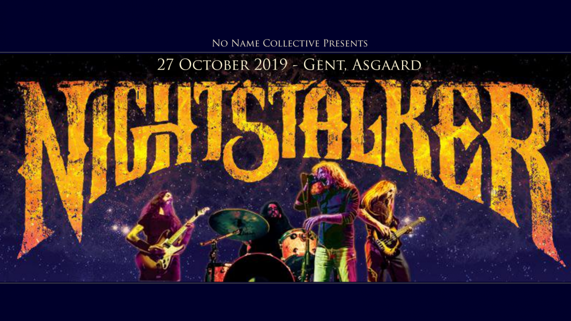 Presales NNC w/ Nightstalker (GR) + tba (27/10/2019)