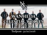 NNC w/ THE FINAL CHAPTER: Wanheda (final Ghent show) + Celestial Wolves (15th anniversary) + Ginder